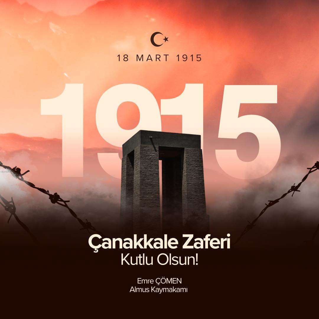 Kaymakamımız Sayın Emre ÇÖMEN’in 18 Mart Çanakkale Zaferi ve Şehitleri Anma Günü mesajı;